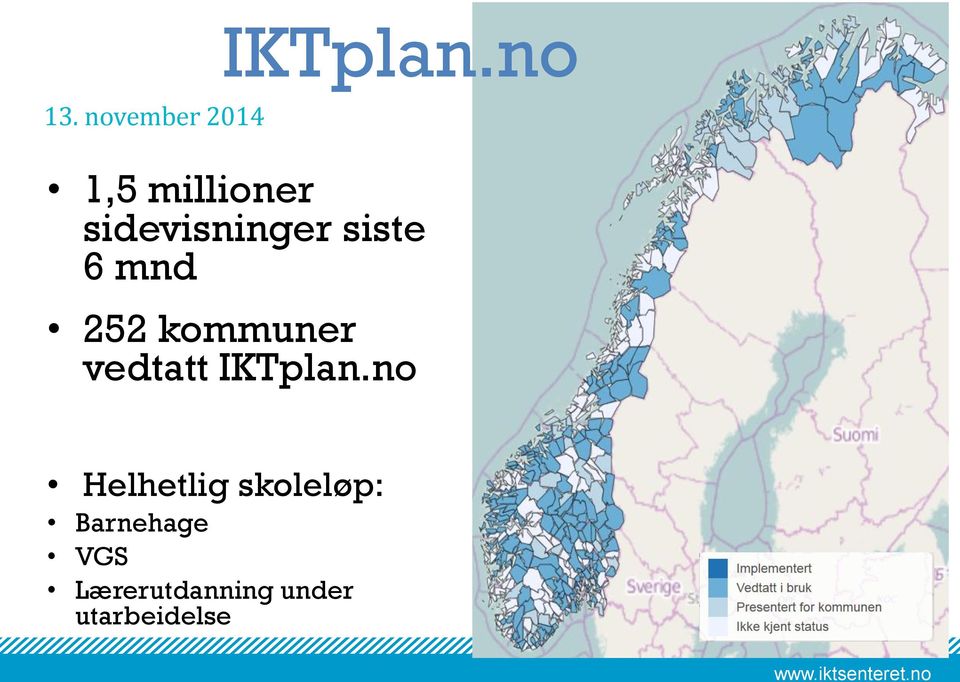 mnd 252 kommuner vedtatt IKTplan.