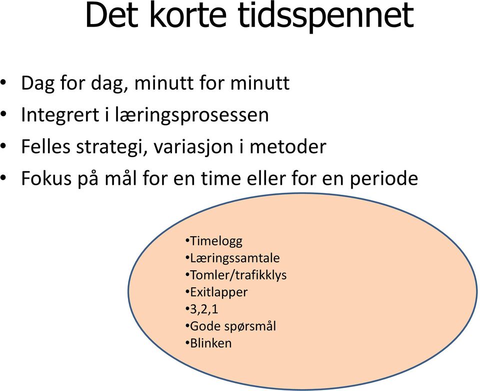 metoder Fokus på mål for en time eller for en periode