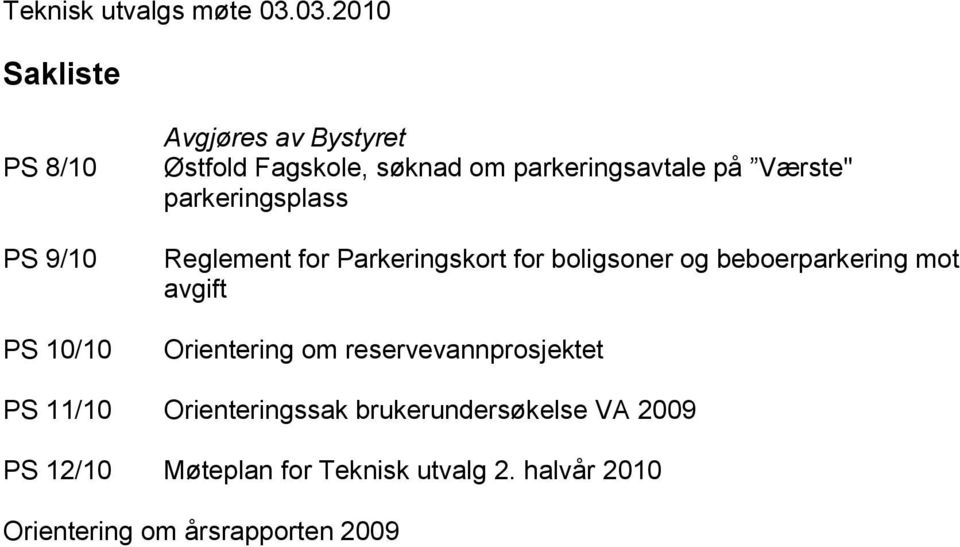 parkeringsavtale på Værste" parkeringsplass Reglement for Parkeringskort for boligsoner og