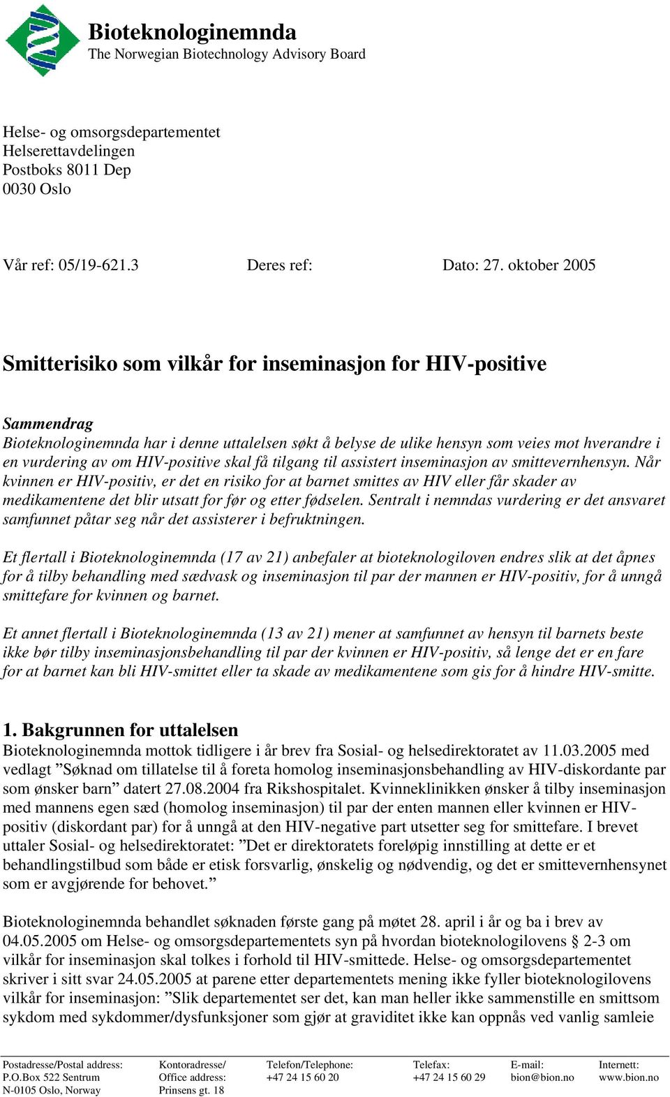 HIV-positive skal få tilgang til assistert inseminasjon av smittevernhensyn.