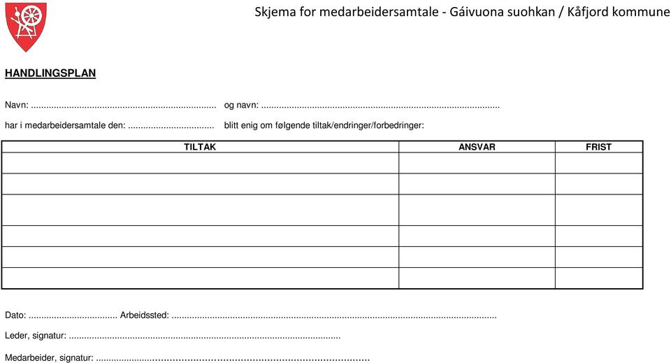 .. blitt enig om følgende