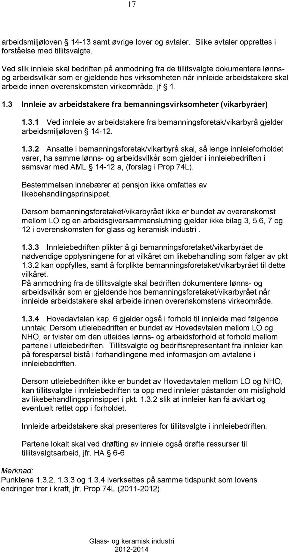 virkeområde, jf 1. 1.3 