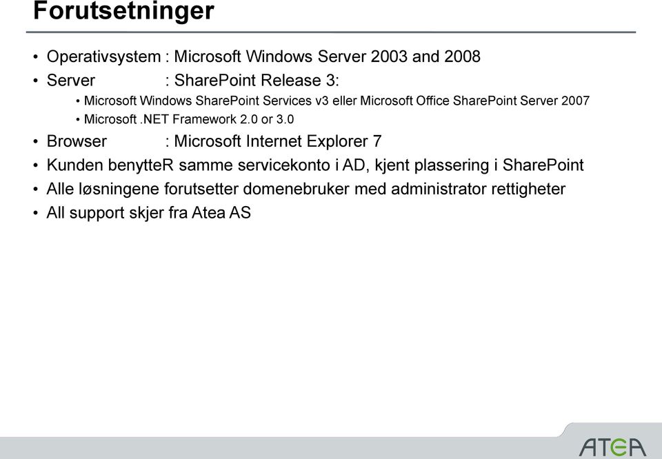 NET Framework 2.0 or 3.