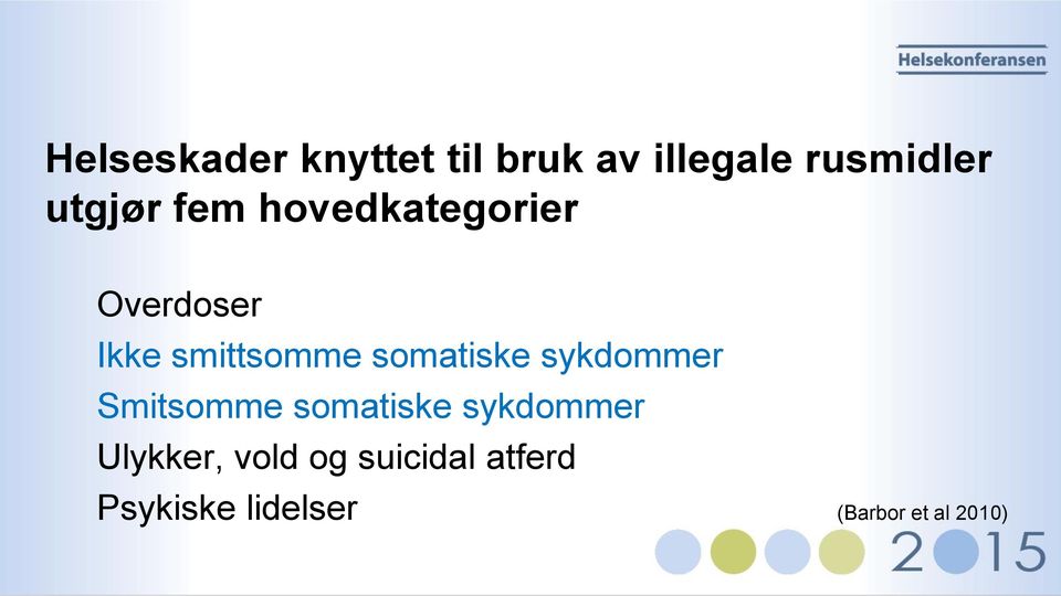 somatiske sykdommer Smitsomme somatiske sykdommer