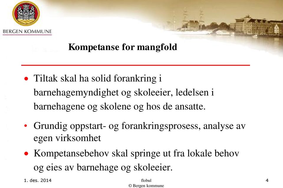 Grundig oppstart- og forankringsprosess, analyse av egen virksomhet