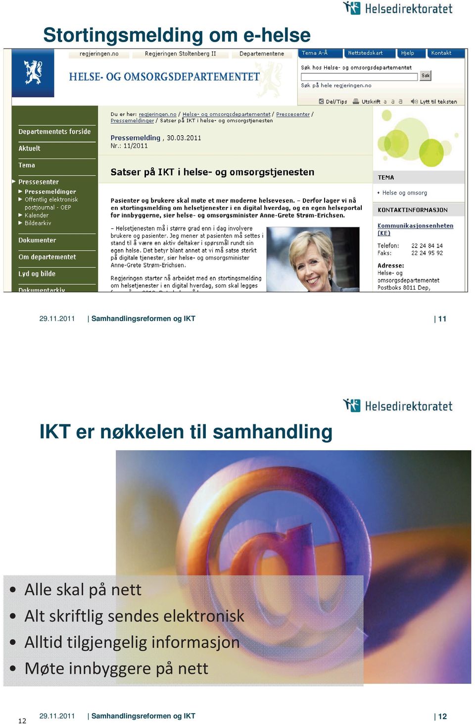 IKT er nøkkelen til samhandling 29.