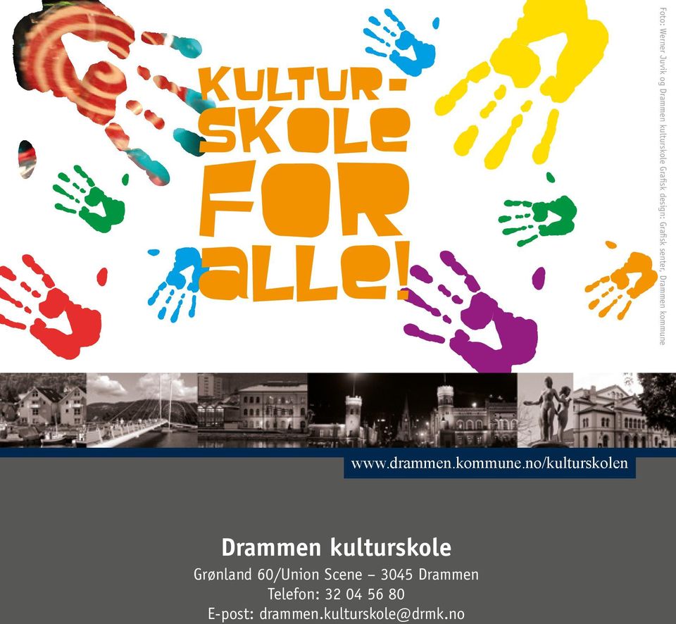 kulturskole Grønland 60/Union Scene 3045 Drammen