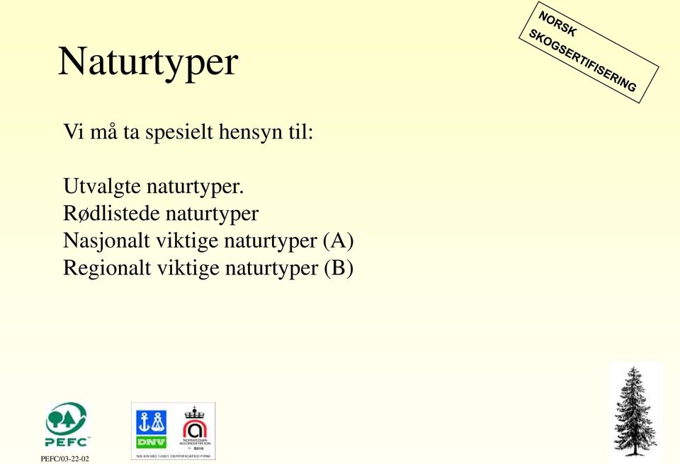 Rødlistede naturtyper Nasjonalt