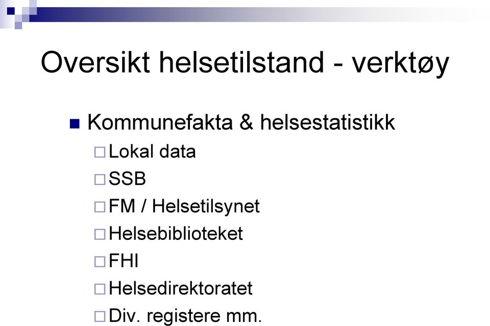 data SSB FM / Helsetilsynet