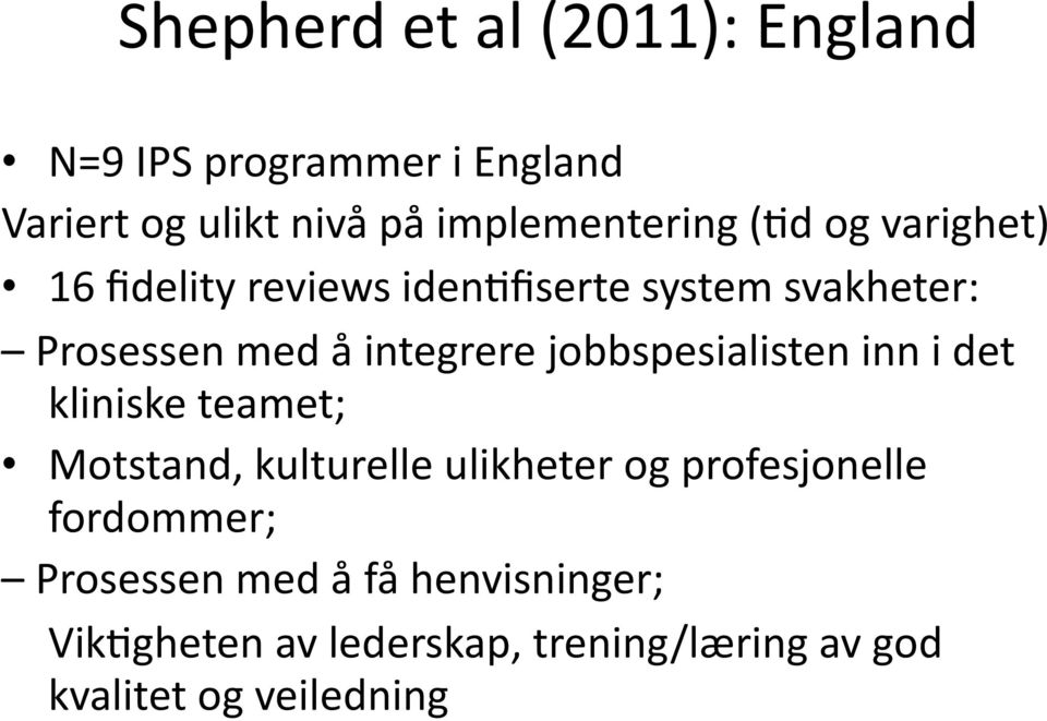 jobbspesialisten inn i det kliniske teamet; Motstand, kulturelle ulikheter og profesjonelle