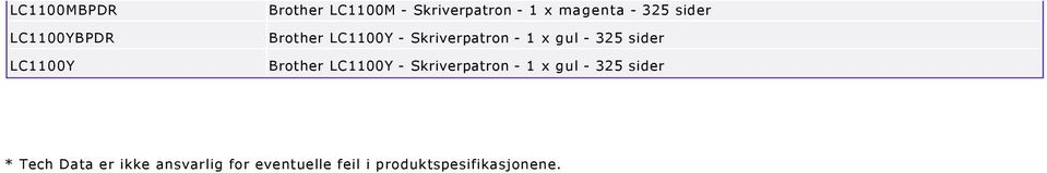 sider Brother LC1100Y Skriverpatron 1 x gul 325 sider * Tech