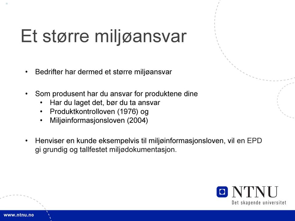 Produktkontrolloven (1976) og Miljøinformasjonsloven (2004) Henviser en kunde