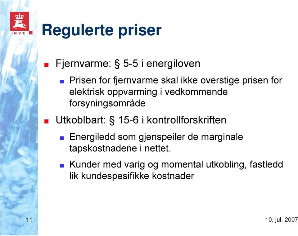 15-6 i kontrollforskriften Energiledd som gjenspeiler de marginale tapskostnadene i