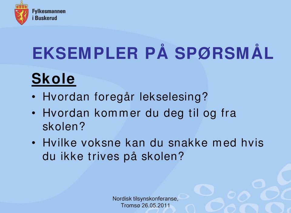 Hvordan kommer du deg til og fra skolen?