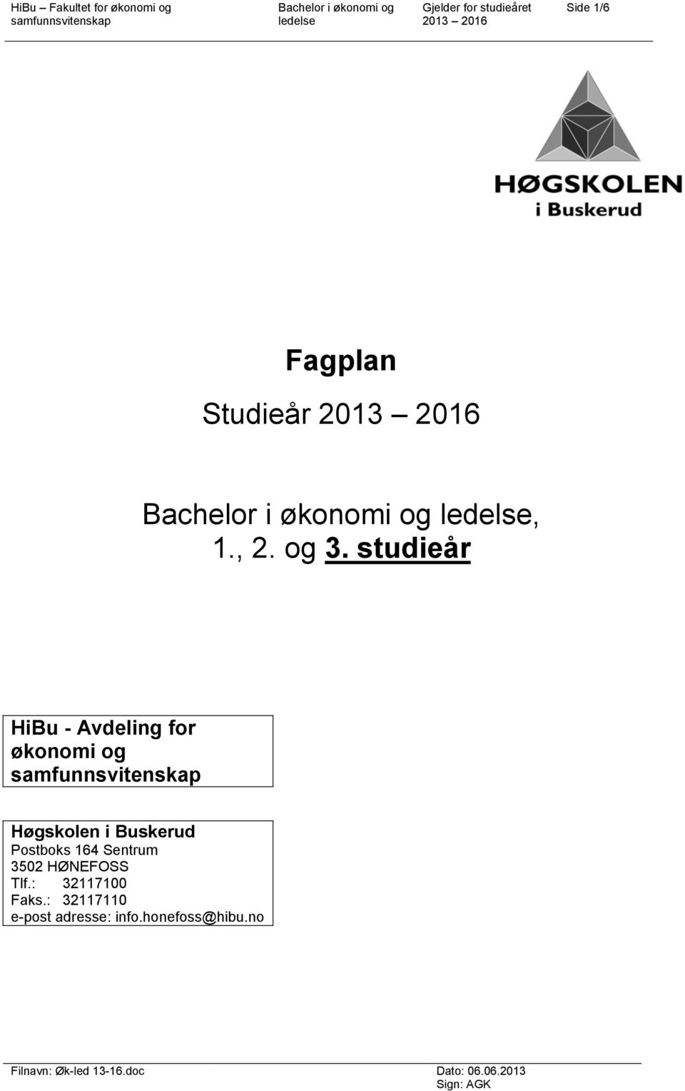 studieår HiBu - Avdeling for økonomi og Høgskolen i Buskerud Postboks 164