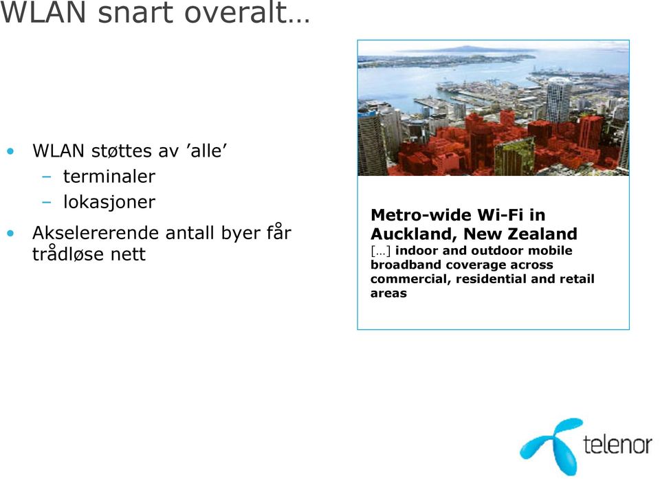 Metro-wide Wi-Fi in Auckland, New Zealand [ ] indoor and