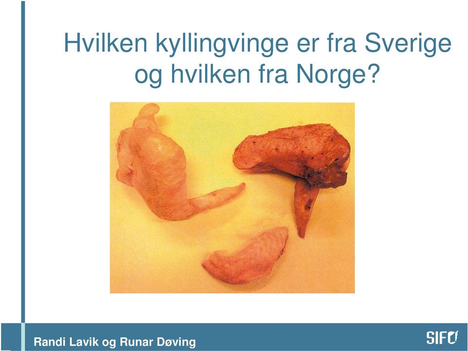 er fra Sverige