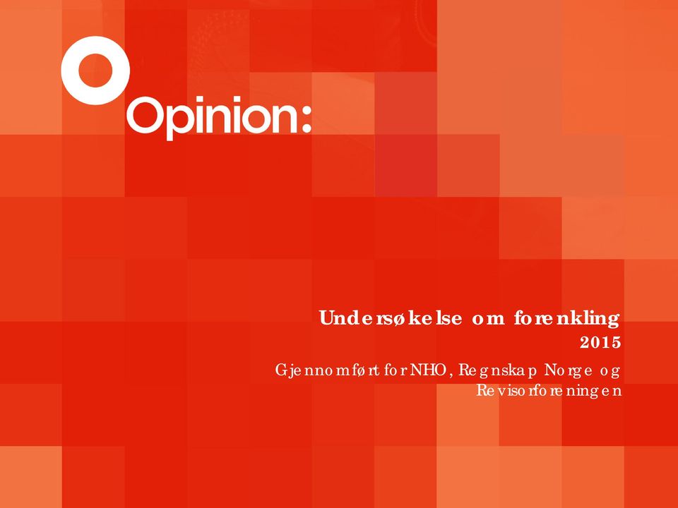 Gjennomført for NHO,