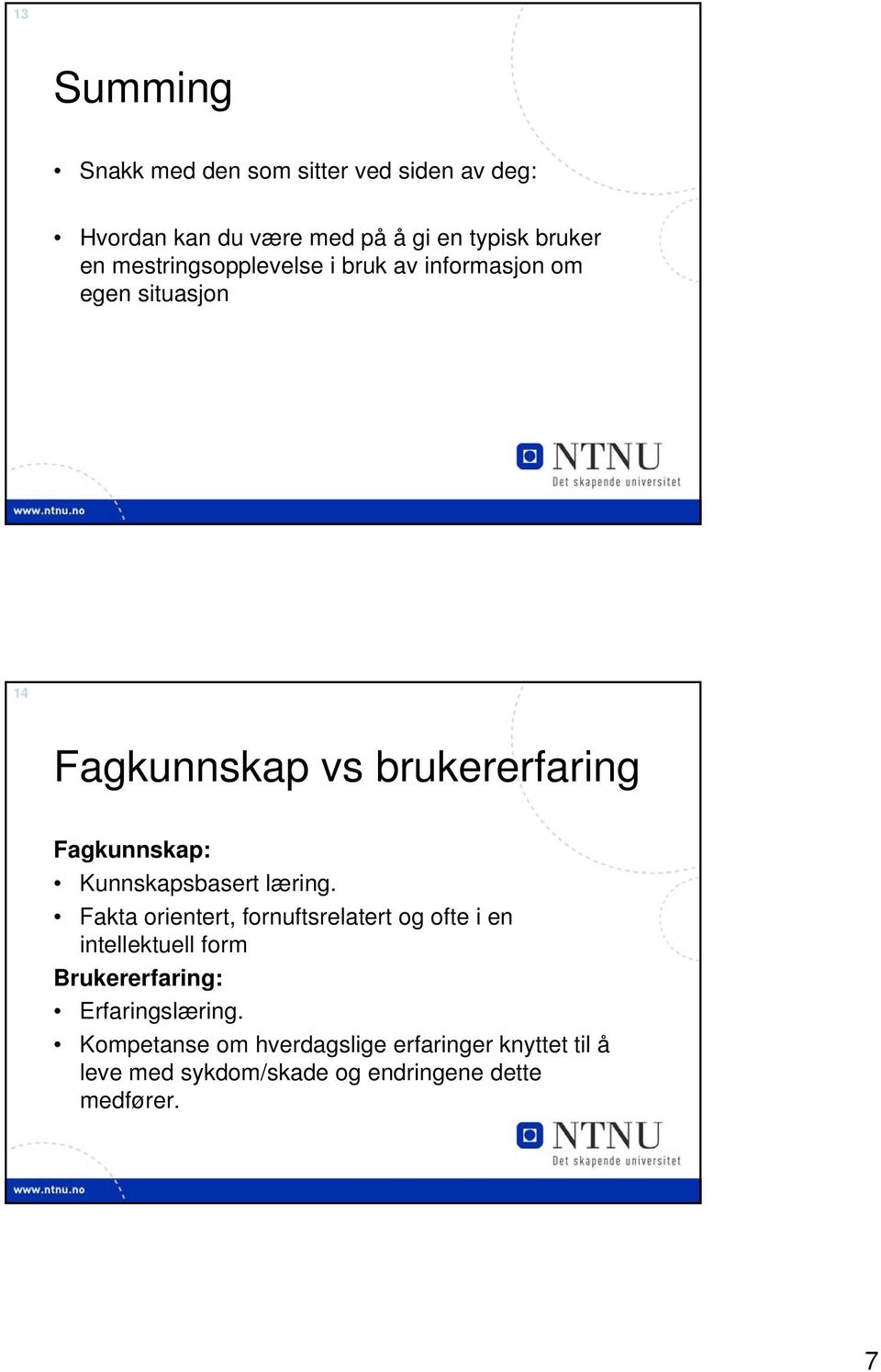 Kunnskapsbasert læring.