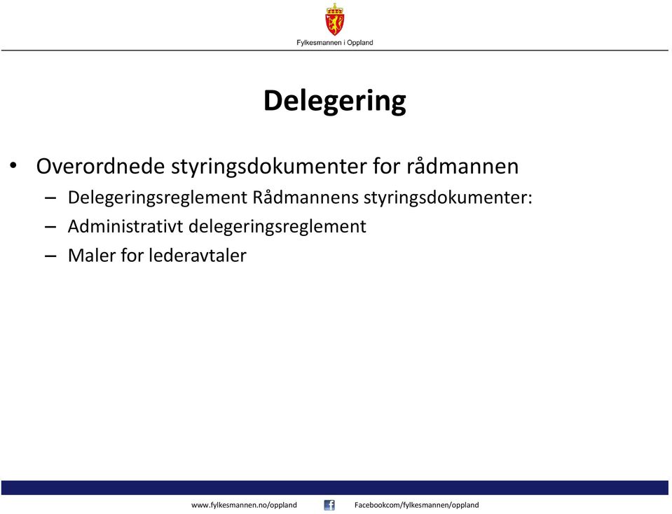 Rådmannens styringsdokumenter: