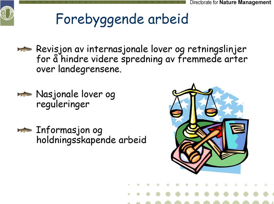 fremmede arter over landegrensene.