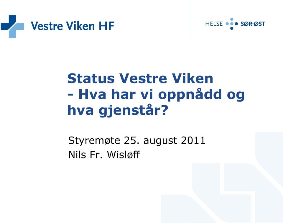 hva gjenstår?