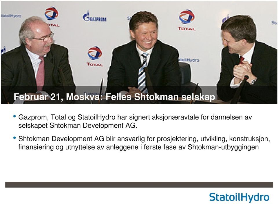 Shtokman Development AG blir ansvarlig for prosjektering, utvikling,