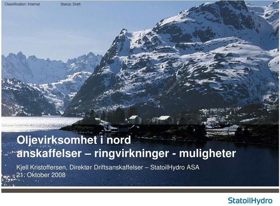 ringvirkninger - muligheter Kjell