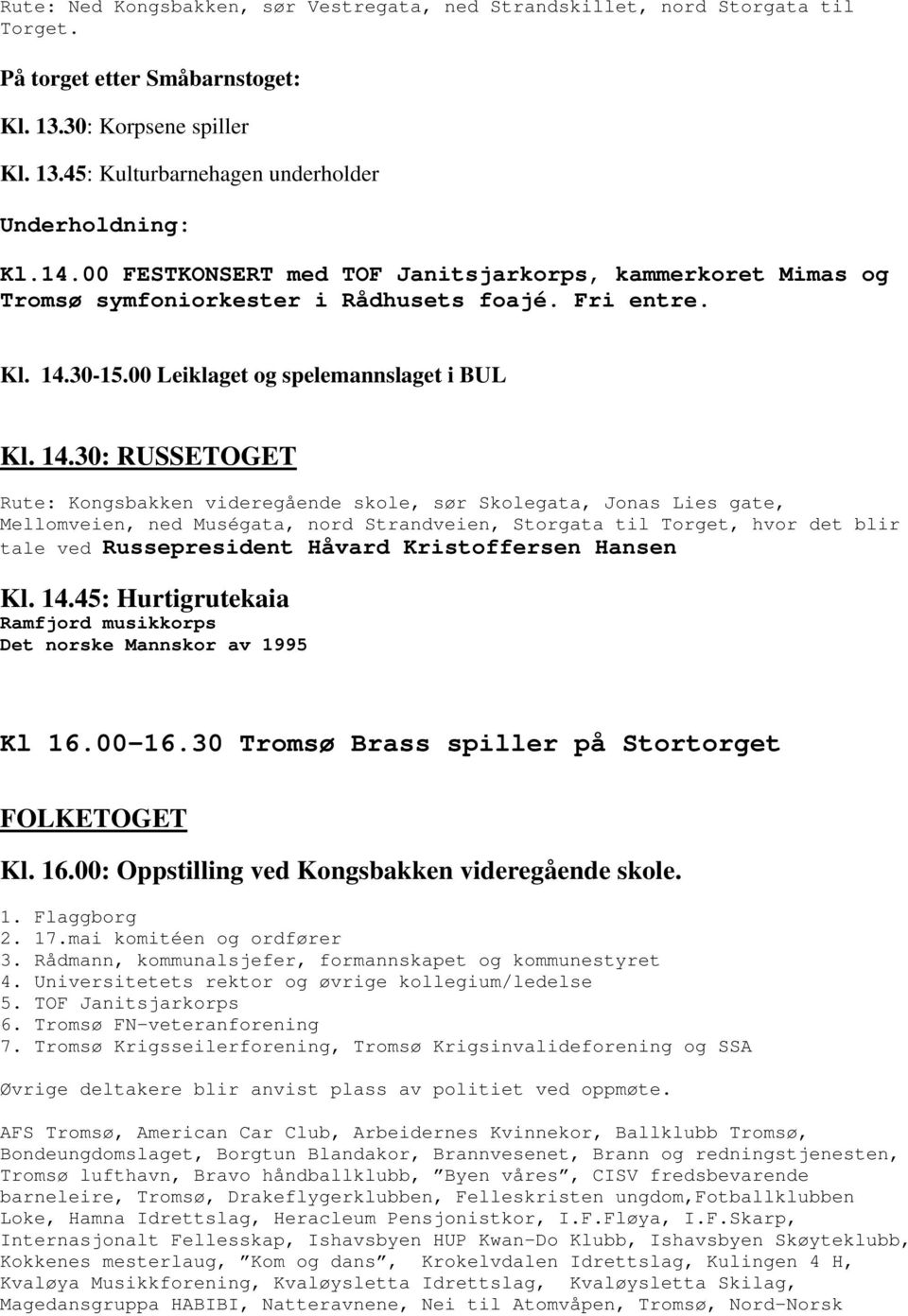 30-15.00 Leiklaget og spelemannslaget i BUL Kl. 14.