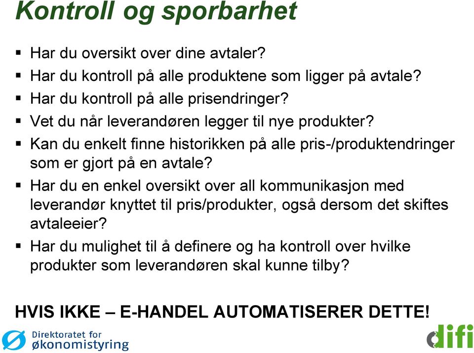 Kan du enkelt finne historikken på alle pris-/produktendringer som er gjort på en avtale?