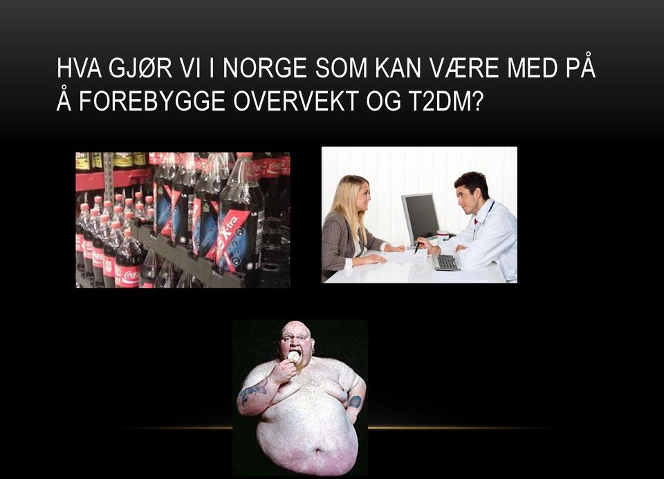 VÆRE MED PÅ Å