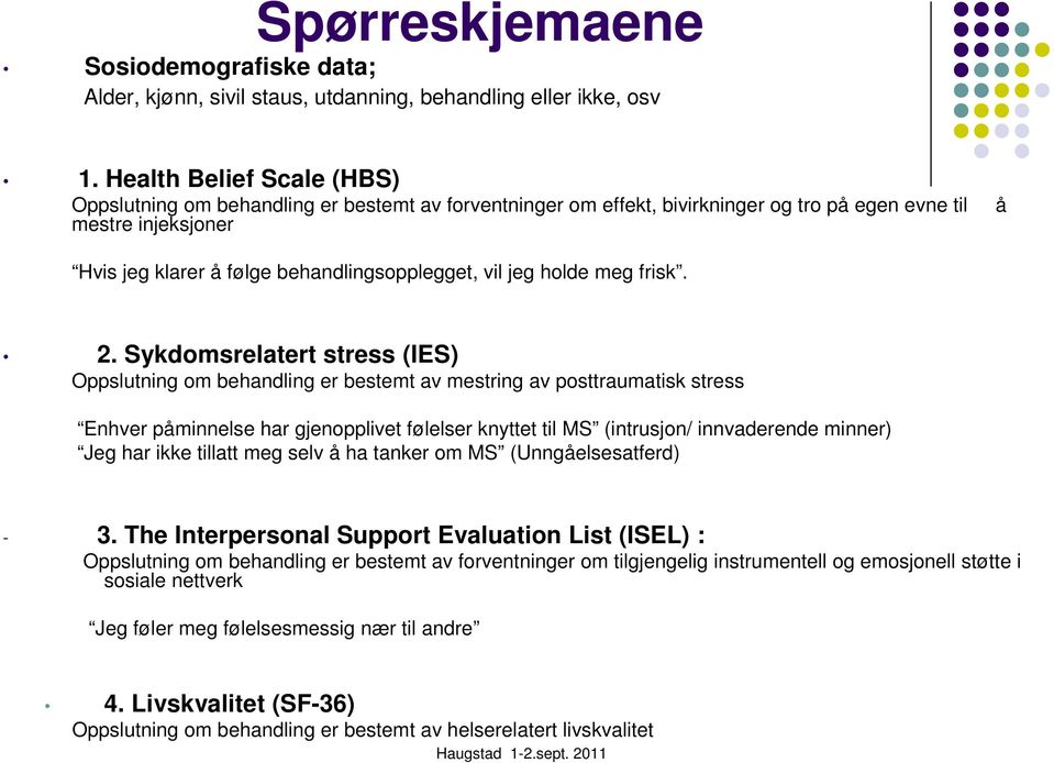 jeg holde meg frisk. 2.