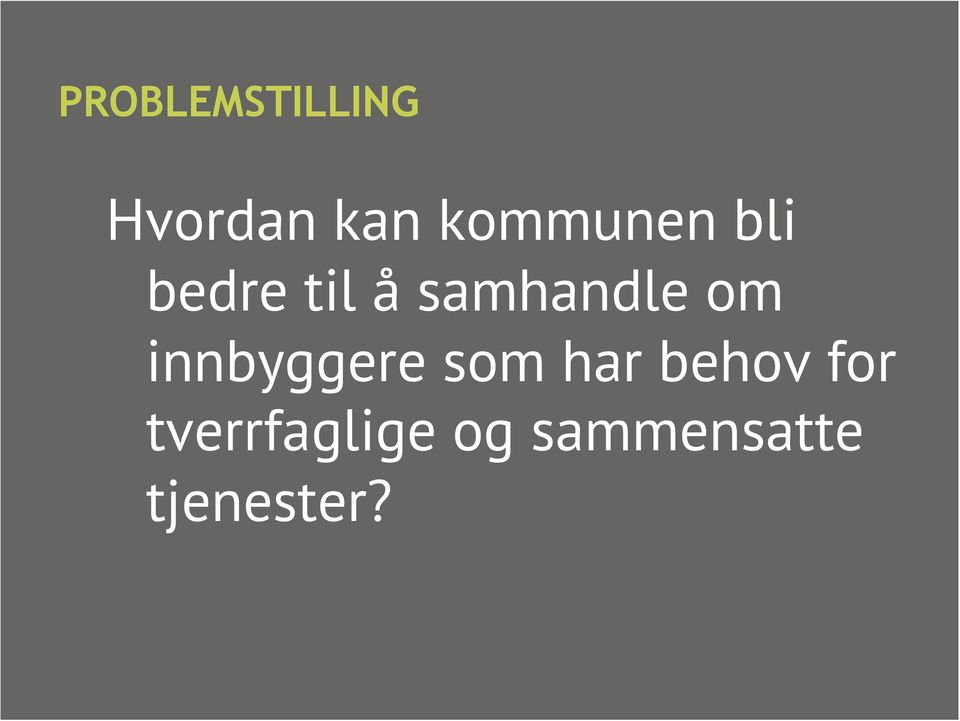 samhandle om innbyggere som har