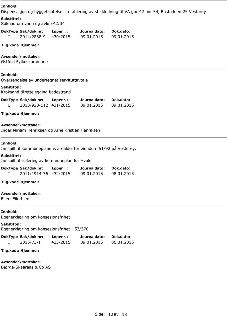 Kristian Henriksen nnspill til kommuneplanens arealdel for eiendom 51/92 på Vesterøy.