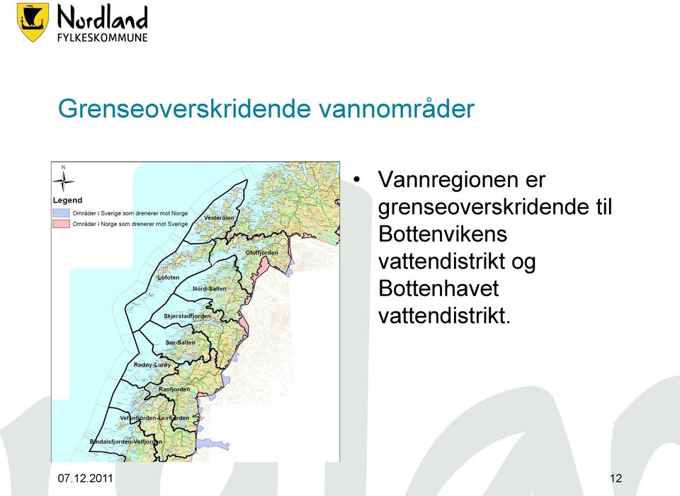 til Bottenvikens vattendistrikt og