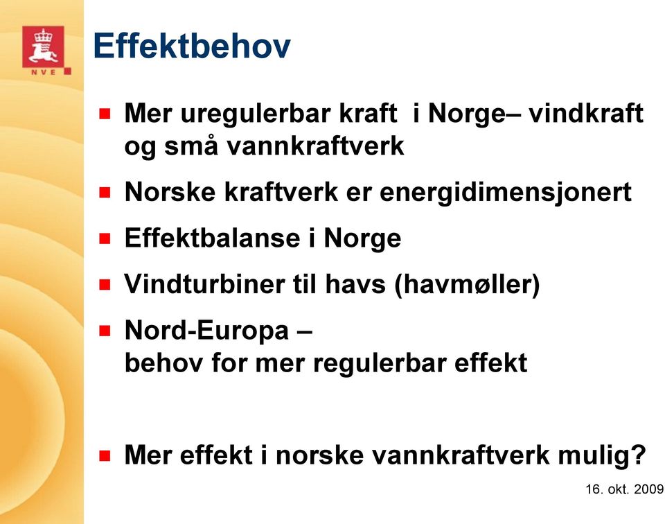 Effektbalanse i Norge Vindturbiner til havs (havmøller)