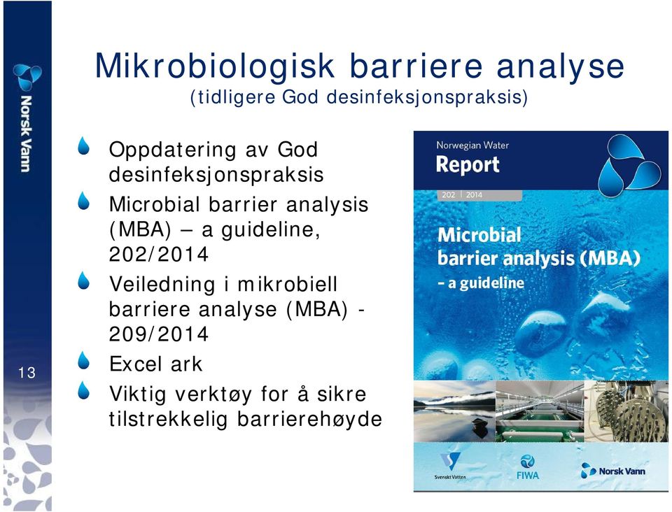 a guideline, 202/2014 Veiledning i mikrobiell barriere analyse (MBA) -