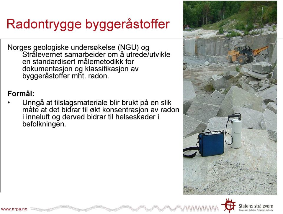 byggeråstoffer mht. radon.