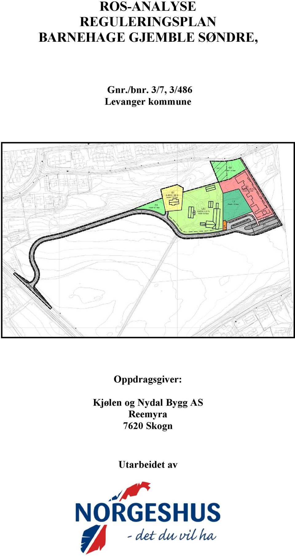 ROS-ANALYSE REGULERINGSPLAN BARNEHAGE GJEMBLE SØNDRE, - PDF Gratis  nedlasting