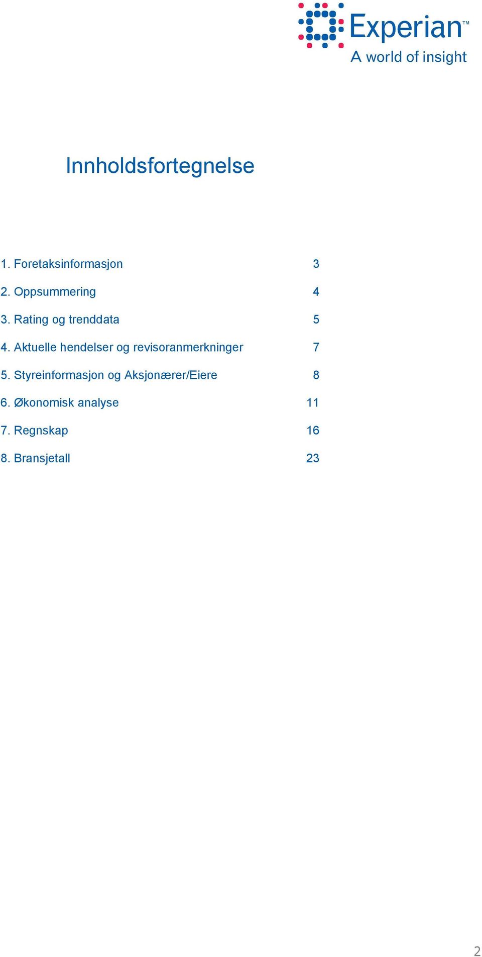 Aktuelle hendelser og revisoranmerkninger 5.