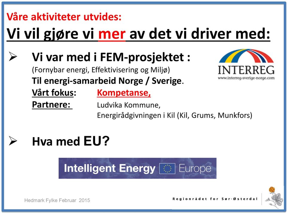 Til energi-samarbeid Norge / Sverige.