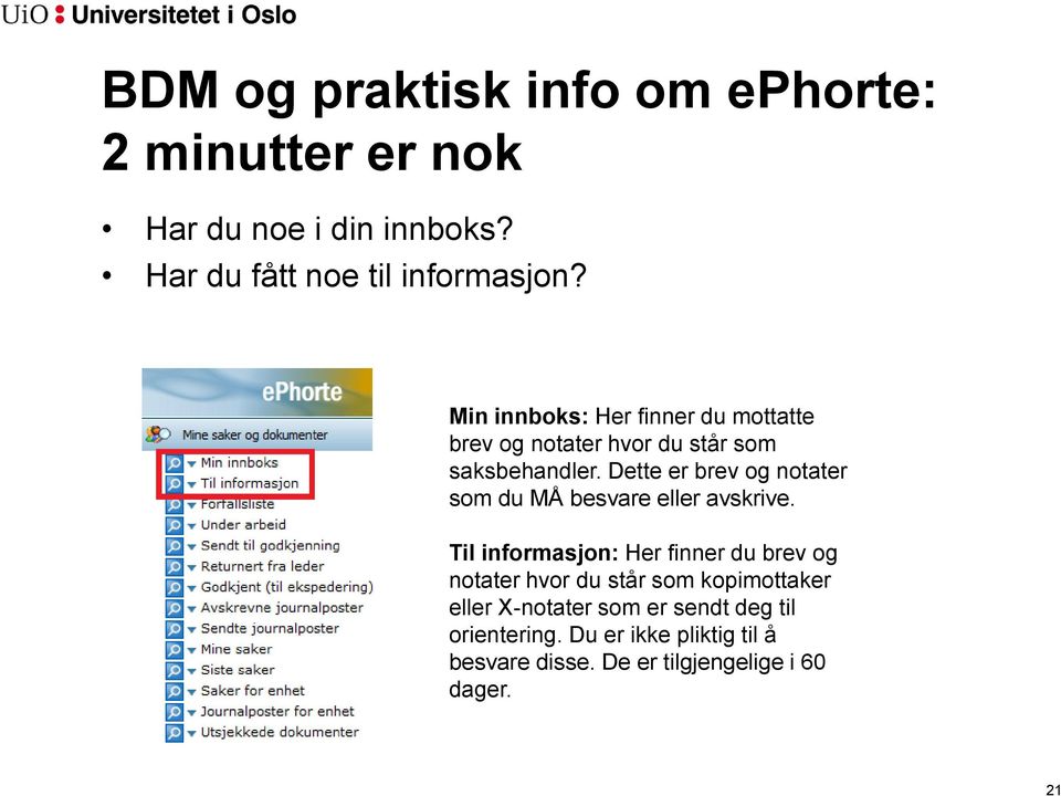 Dette er brev og notater som du MÅ besvare eller avskrive.