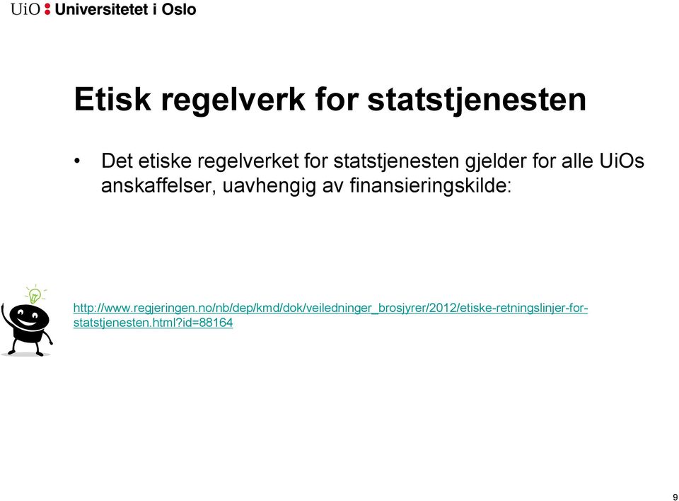 finansieringskilde: http://www.regjeringen.