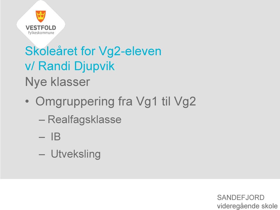 Omgruppering fra Vg1 til