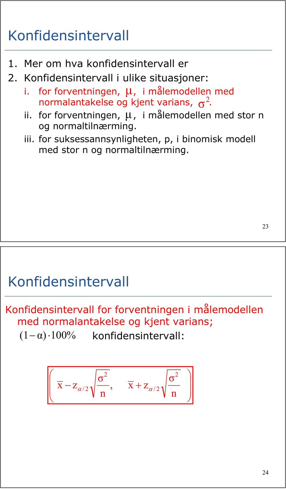 for forvetige i målemodelle med stor og ormaltilærmig. iii.