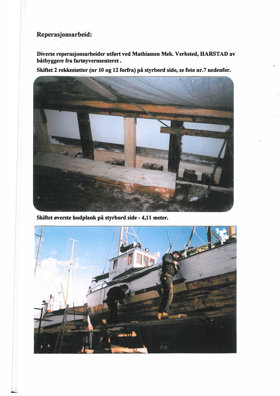 Verksted, HARSTAD av båtbyggere fra fartøyvernsenteret Skiftet 2
