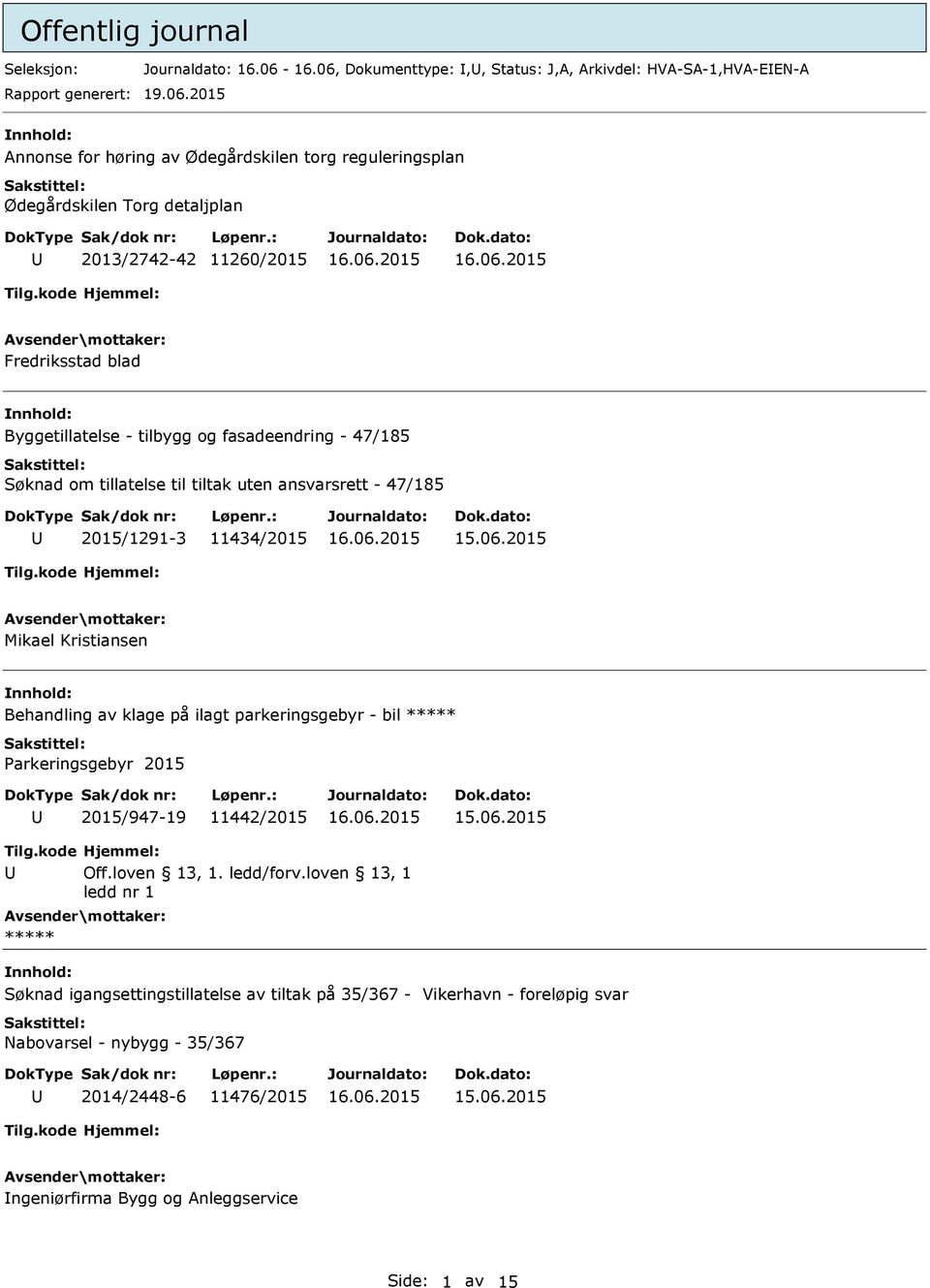 Dokumenttype:,, Status: J,A, Arkivdel: HVA-SA-1,HVA-EEN-A 19.06.