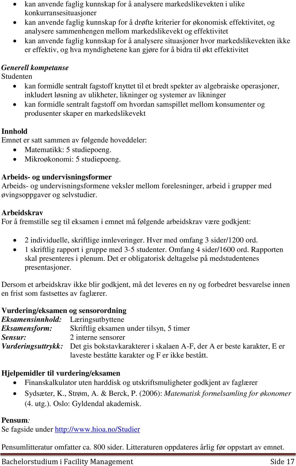 Generell kompetanse kan formidle sentralt fagstoff knyttet til et bredt spekter av algebraiske operasjoner, inkludert løsning av ulikheter, likninger og systemer av likninger kan formidle sentralt