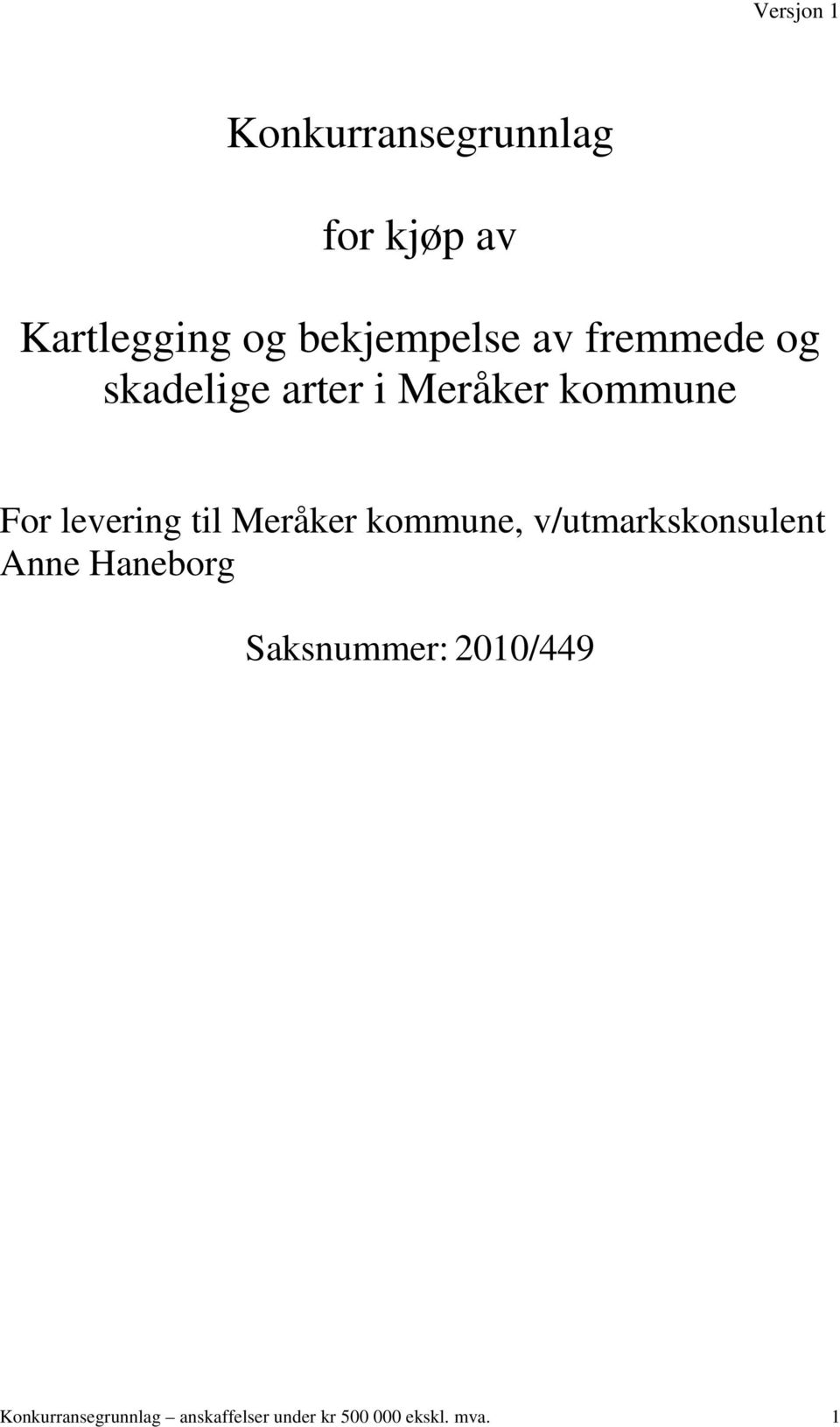 Meråker kommune, v/utmarkskonsulent Anne Haneborg Saksnummer: