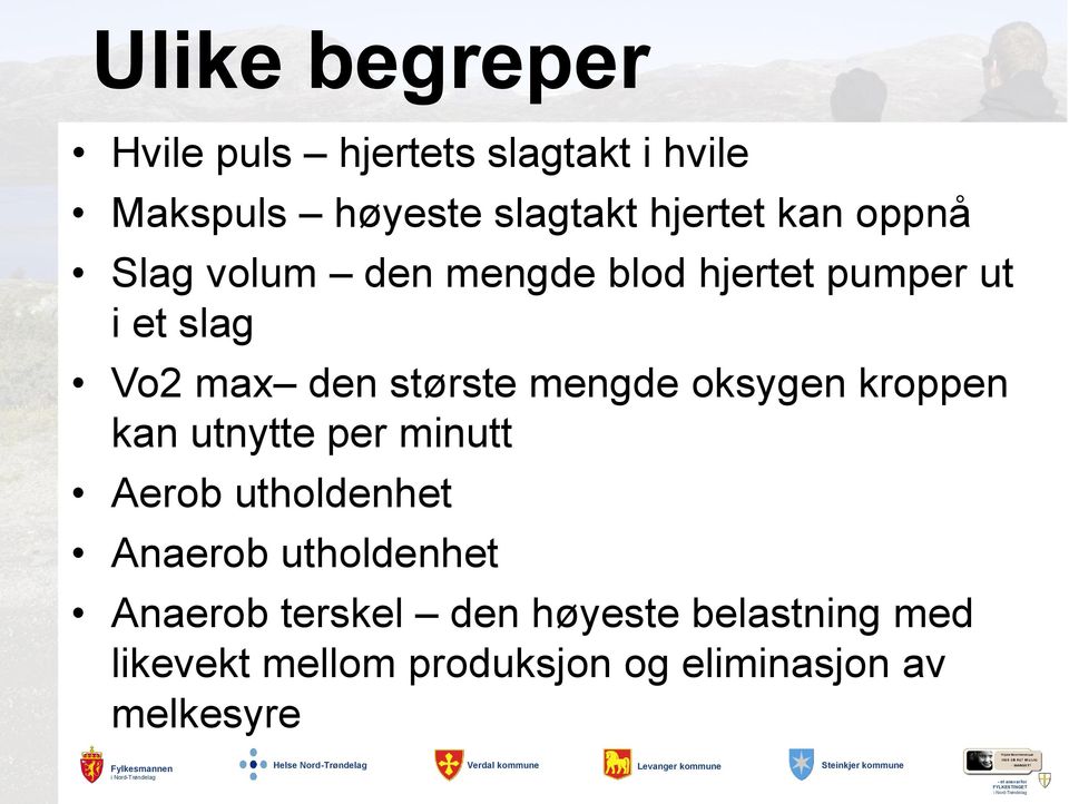 mengde oksygen kroppen kan utnytte per minutt Aerob utholdenhet Anaerob utholdenhet